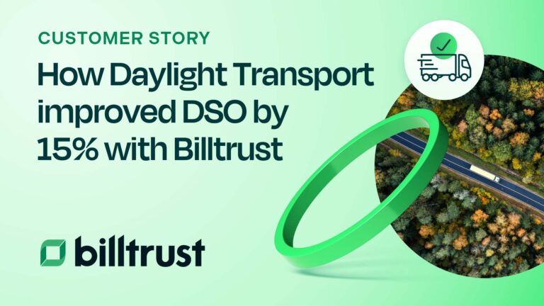 A customer story thumbnail to See how Daylight Transport improved DSO by 15% using Billtrust. Automated invoicing and cash flow optimization made it possible.
