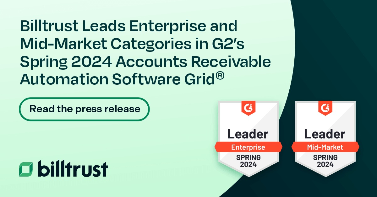 A thumbnail for the press release about Billtrust leading enterprise and mid-market categories in G2's Spring 2024 Accounts Receivable Automation Software Grid