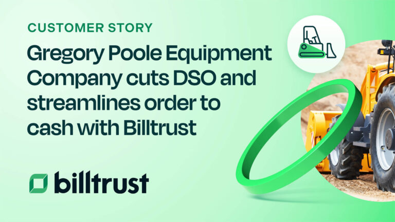 A customer story thumbnail Gregory Poole cut DSO and streamlines order to cash with Billtrust