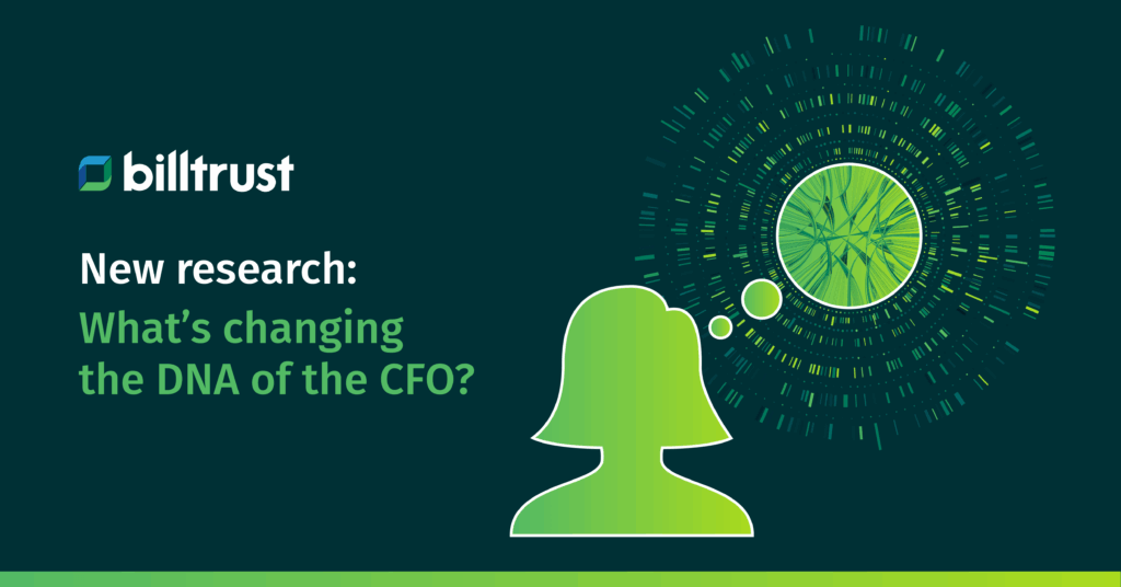 Die DNA des CFO verändert sich: neue Forschungsergebnisse| Billtrust