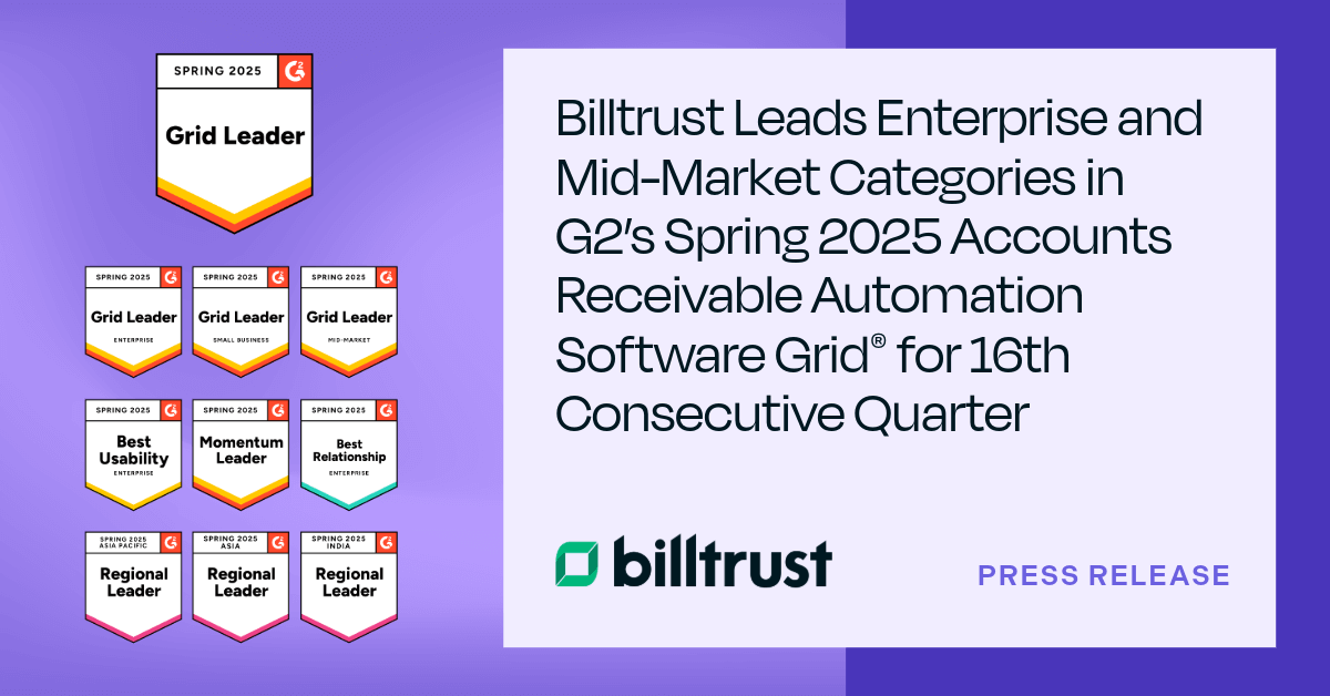 Billtrust leads the Enterprise and Mid-Market categories for G2's Spring of 2025 AR automation software grid