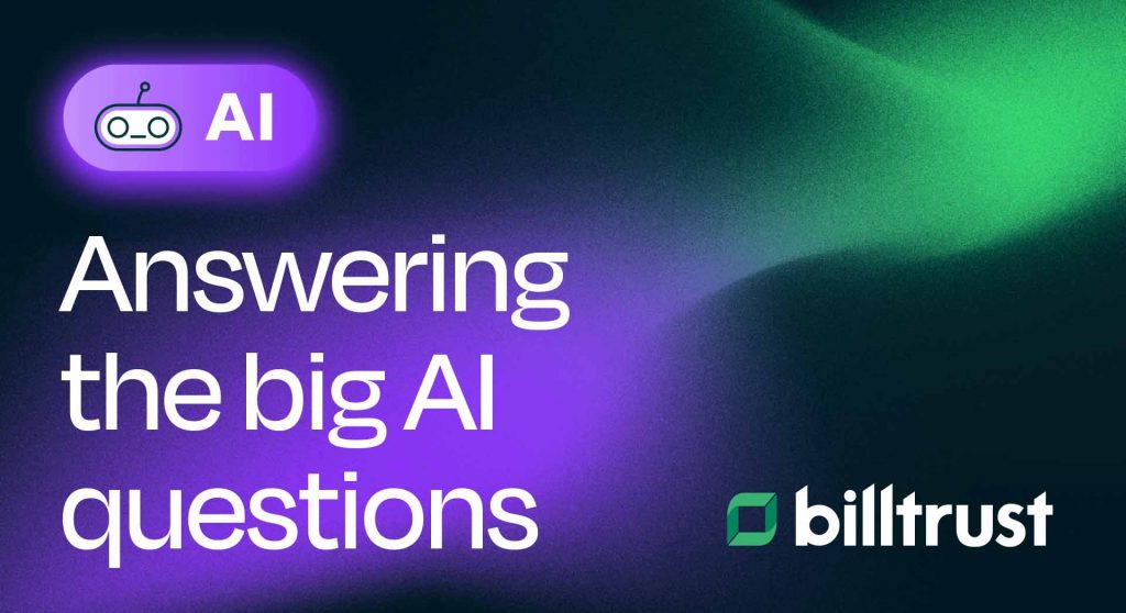 Billtrust Thumbnail von Beantworten der großen KI-Fragen