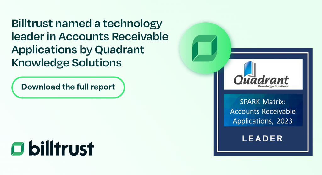 a link to download 2023 Quadrant knowledge solutions report which names billtrust a technology leader in AR