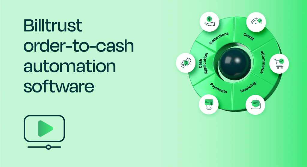 Thumbnail for Billtrust order-to-cash automation software video