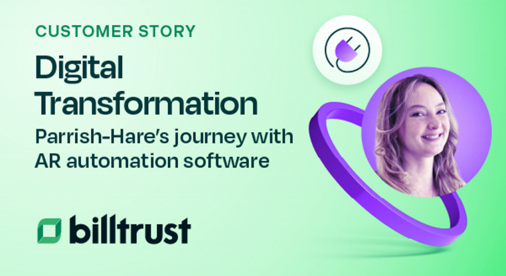 Parrish-Hare's Customer Story thumbnail for Digital Transformation utilizing Billtrust’s AR automation software enhances invoicing